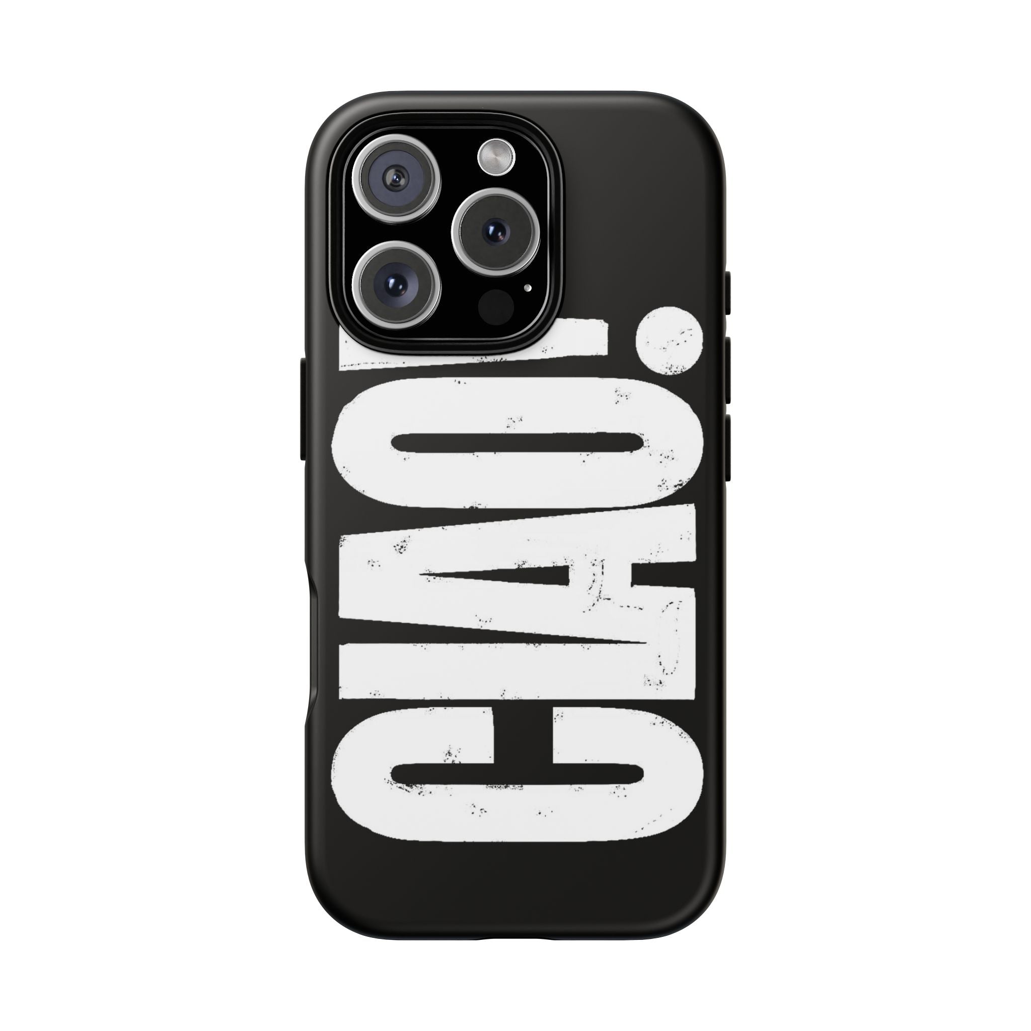 Phone Case — 'CIAO.' Printify