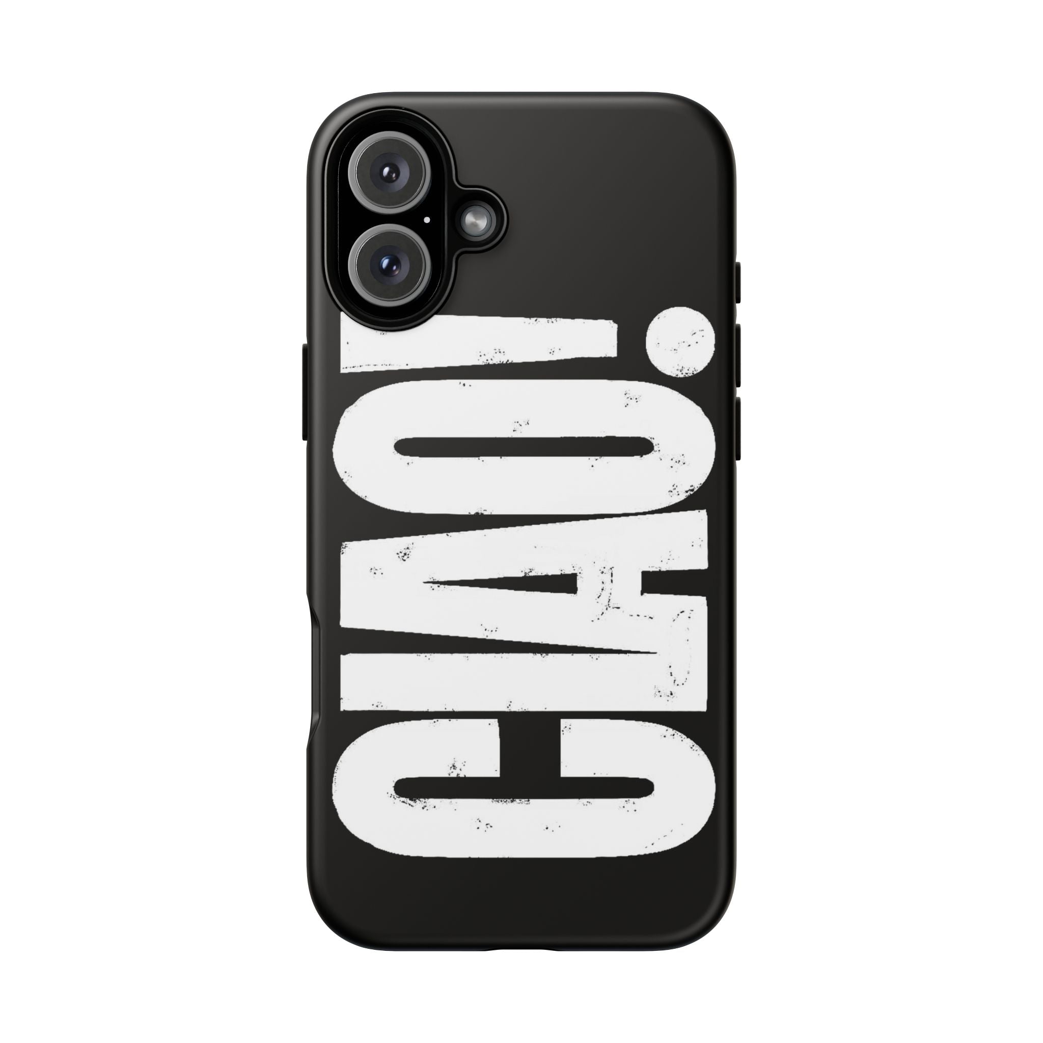 Phone Case — 'CIAO.' Printify