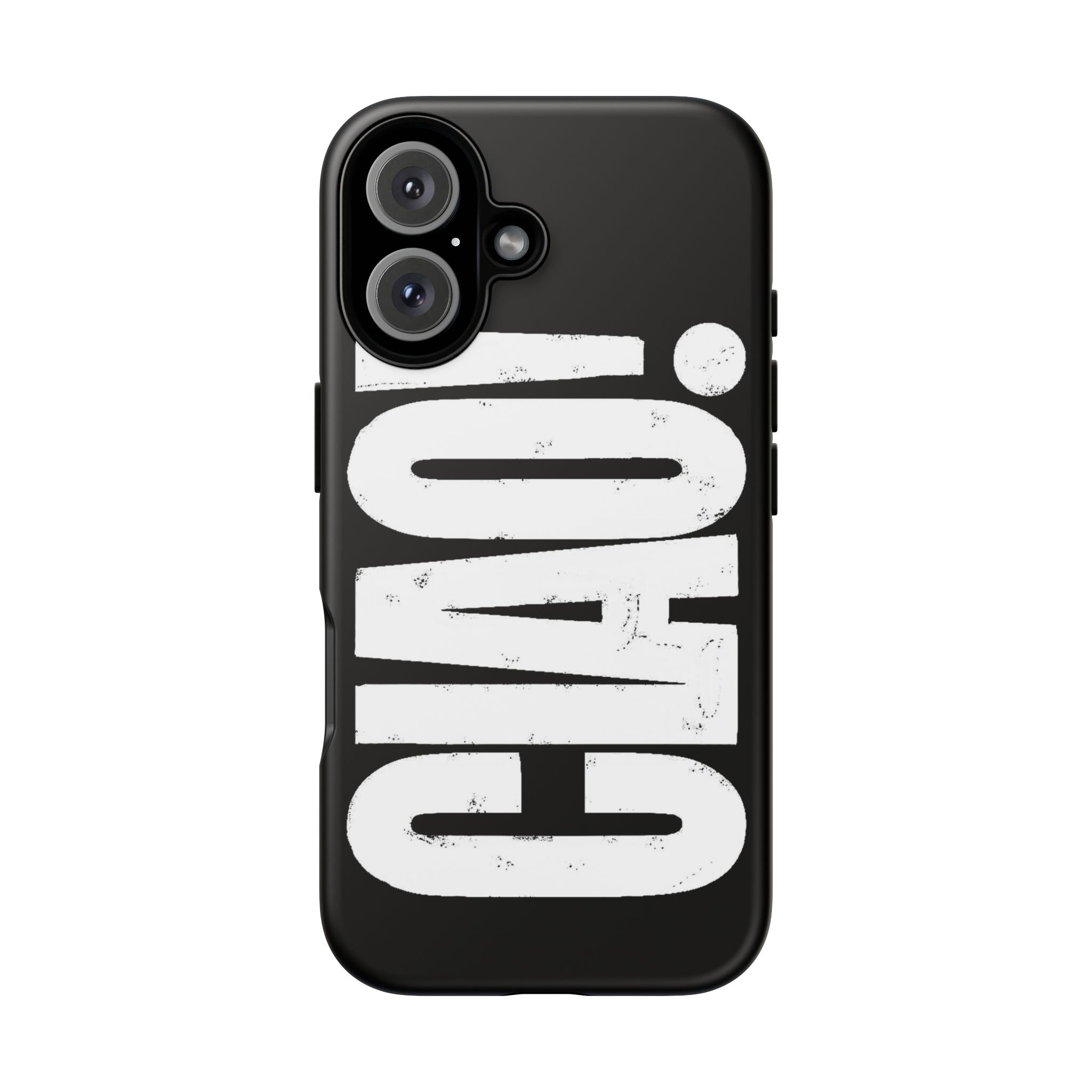 Phone Case — 'CIAO.' Printify