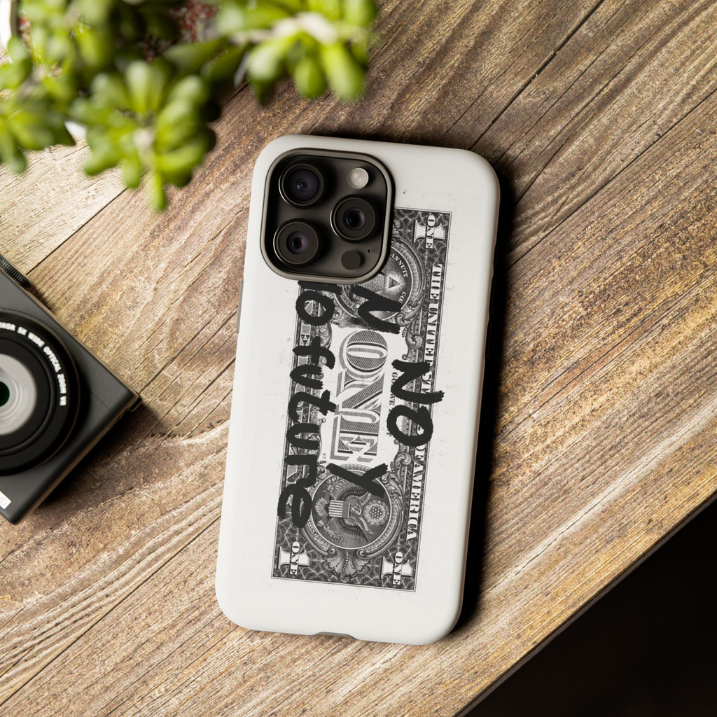 Phone Case — 'No Money No Future' Dollar Bill