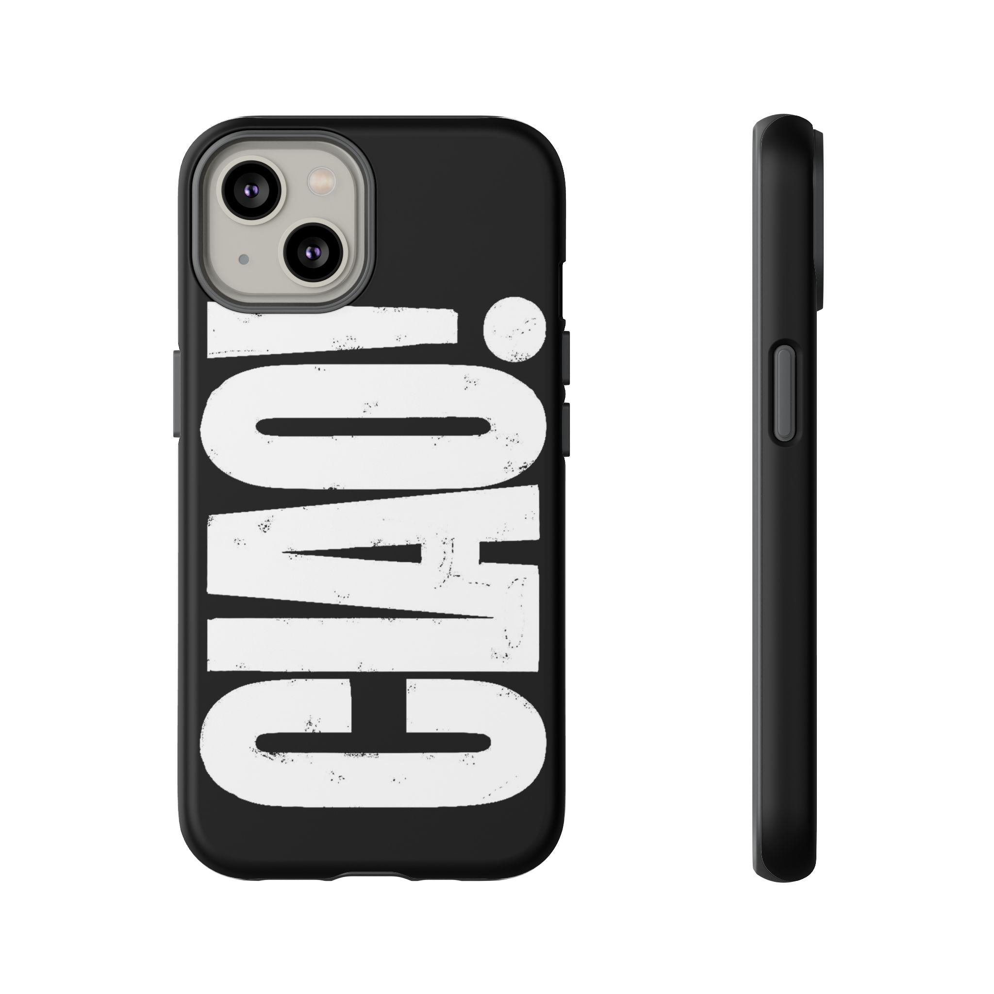 Phone Case — 'CIAO.' Printify