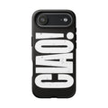 Phone Case — 'CIAO.'