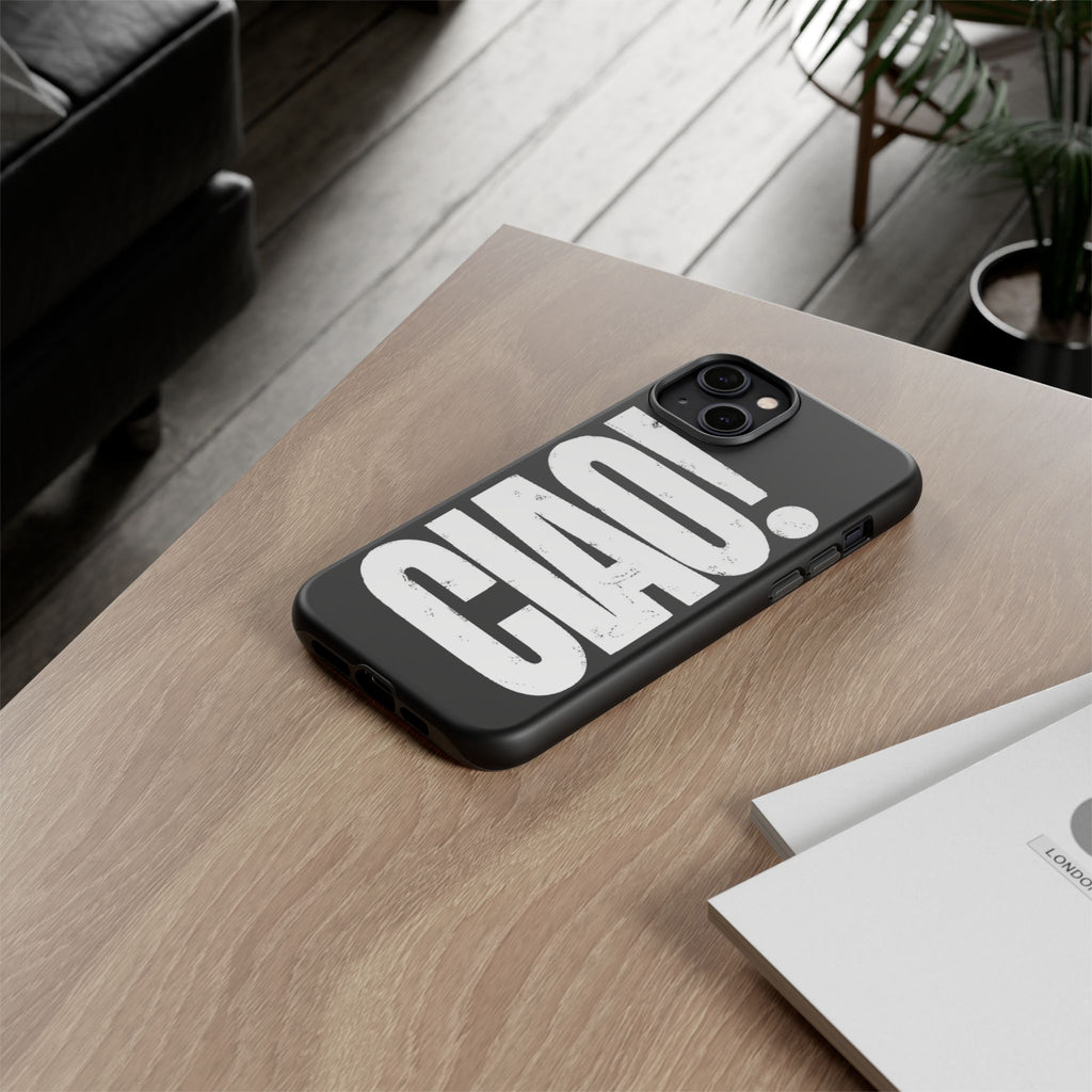 Phone Case — 'CIAO.'