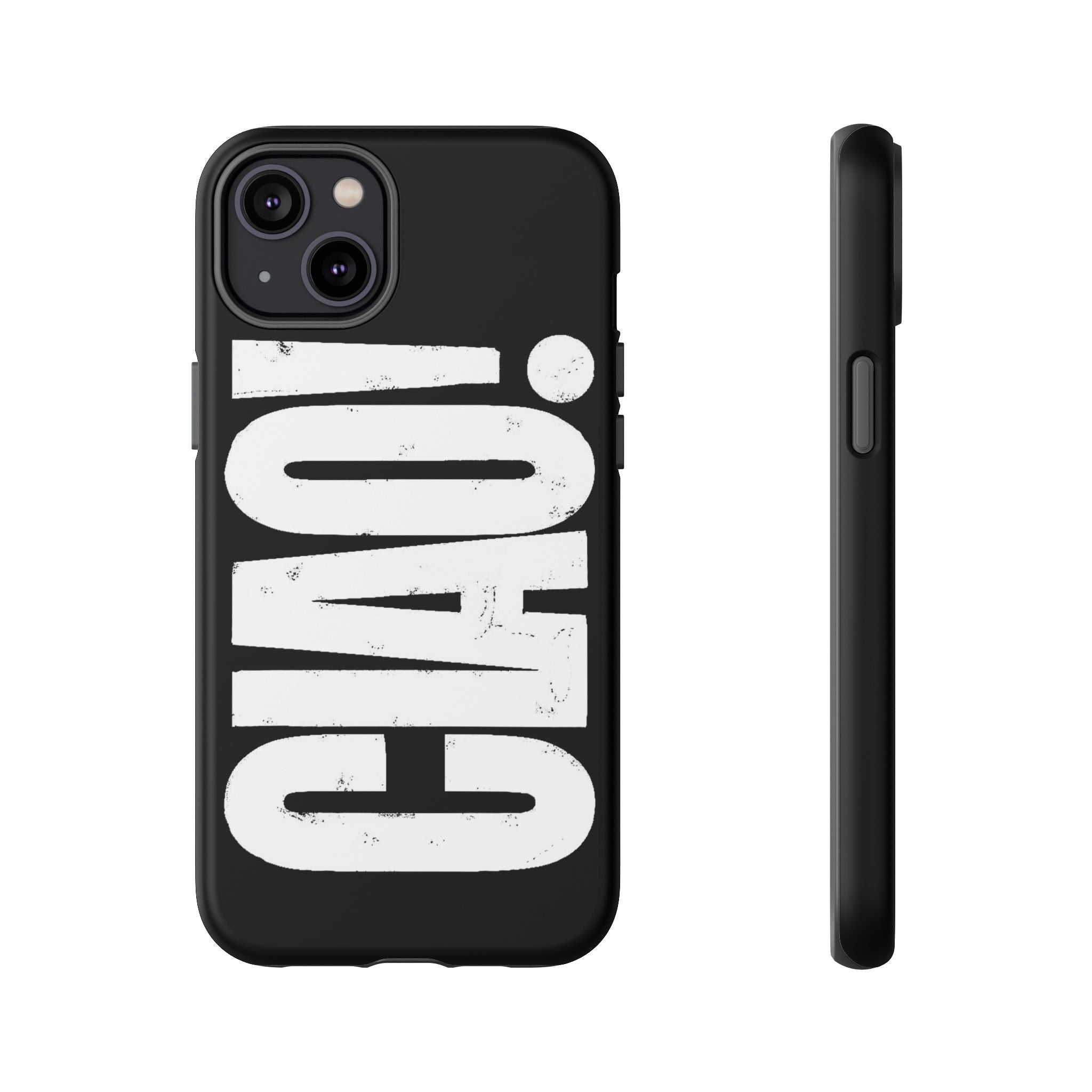 Phone Case — 'CIAO.' Printify