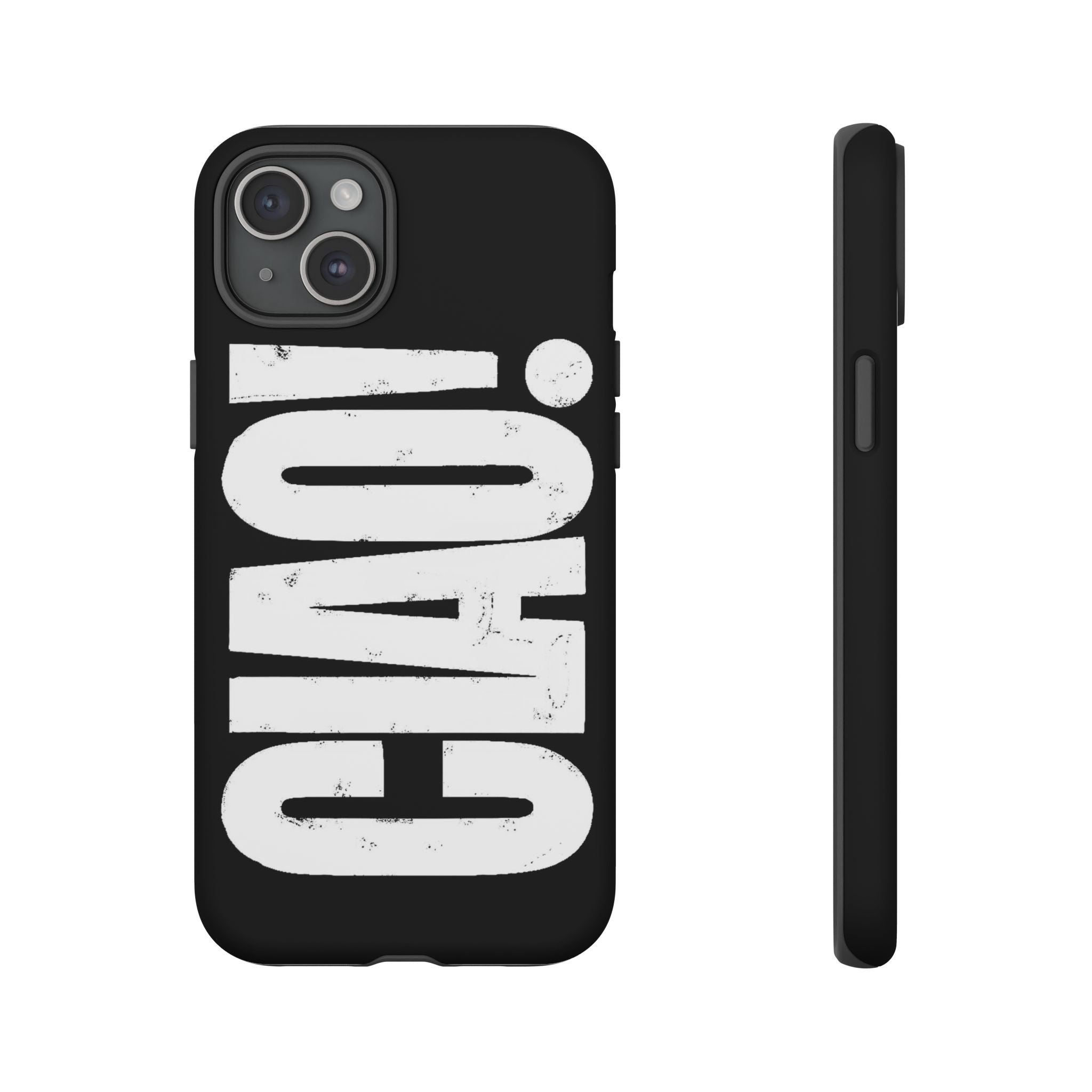 Phone Case — 'CIAO.' Printify